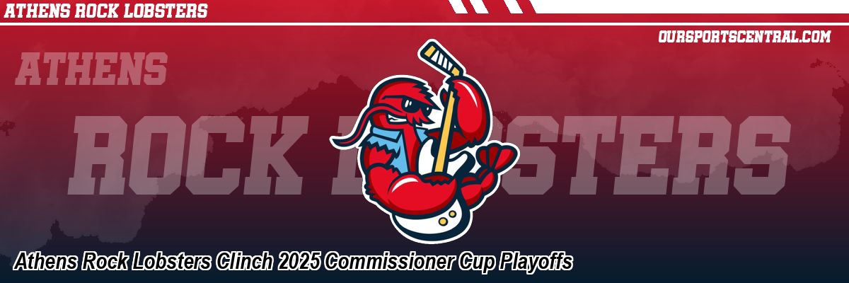 Athens Rock Lobsters Clinch 2025 Commissioner Cup Playoffs