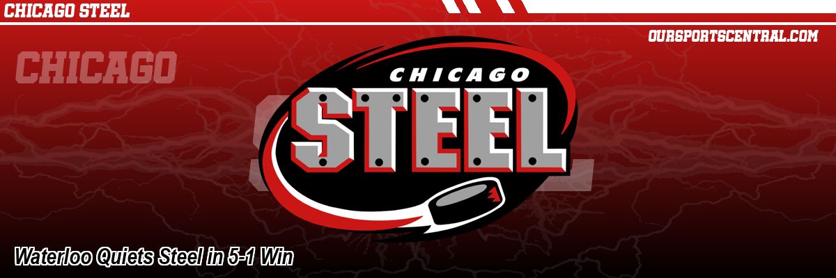 Waterloo Quiets Steel in 5-1 Win