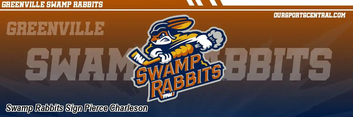 Swamp Rabbits Sign Pierce Charleson