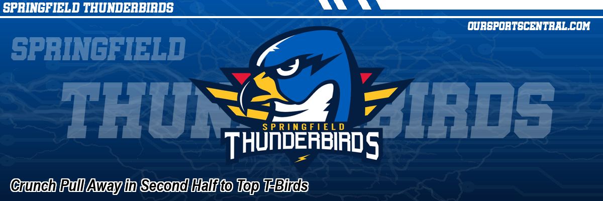 Crunch Pull Away in Second Half to Top T-Birds