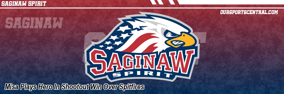 Misa Plays Hero In Shootout Win Over Spitfires