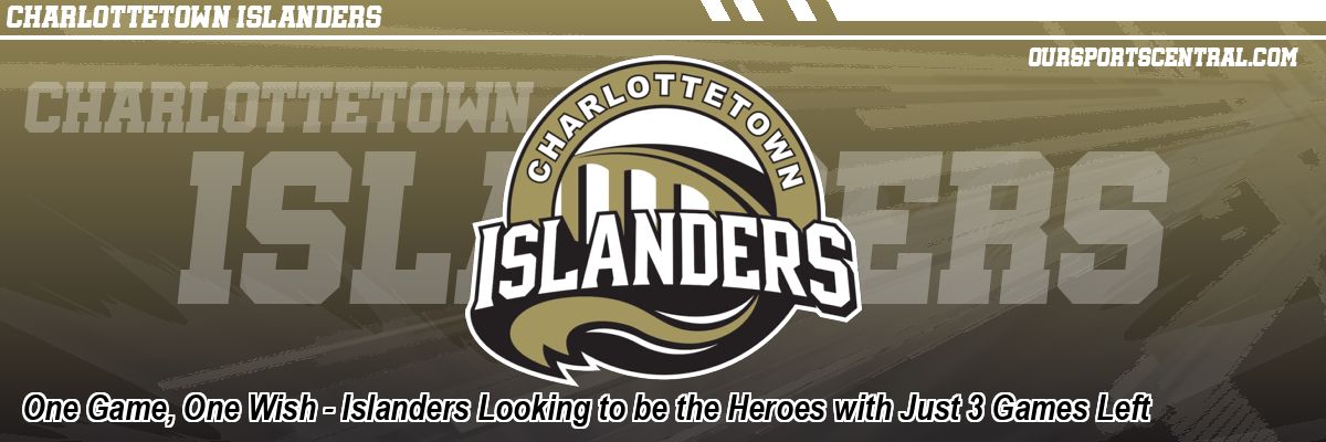 One Game, One Wish - Islanders Looking to be the Heroes with Just 3 Games Left