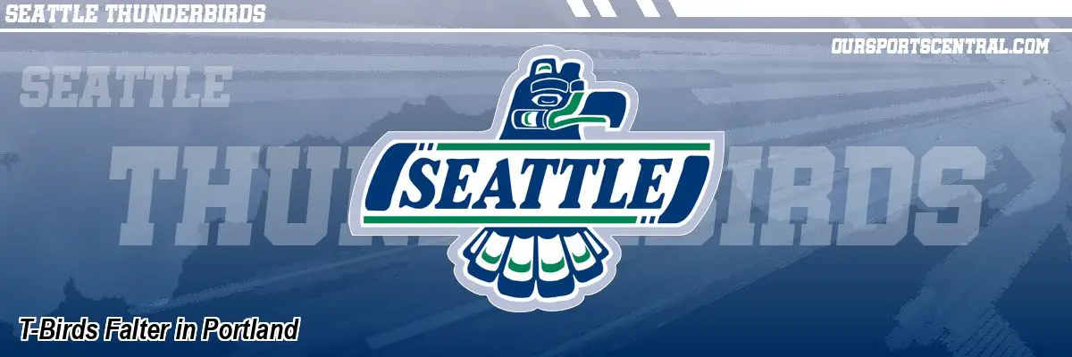 T-Birds Falter in Portland