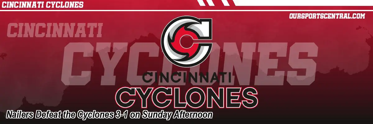Nailers Defeat the Cyclones 3-1 on Sunday Afternoon