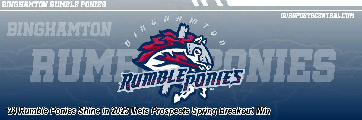 '24 Rumble Ponies Shine in 2025 Mets Prospects Spring Breakout Win