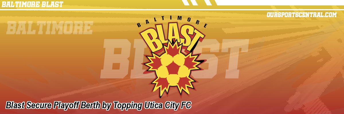 Blast Secure Playoff Berth by Topping Utica City FC