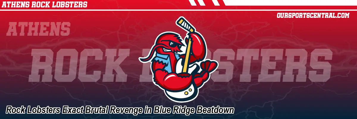 Rock Lobsters Exact Brutal Revenge in Blue Ridge Beatdown