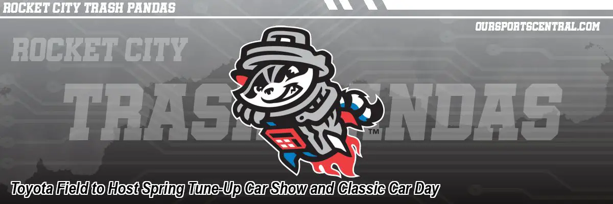 Toyota Field to Host Spring Tune-Up Car Show and Classic Car Day