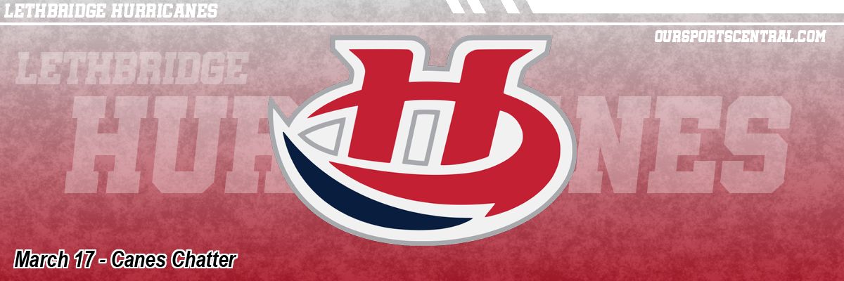 March 17 - Canes Chatter