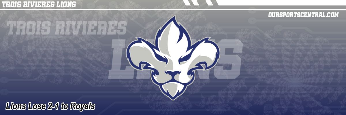 Lions Lose 2-1 to Royals