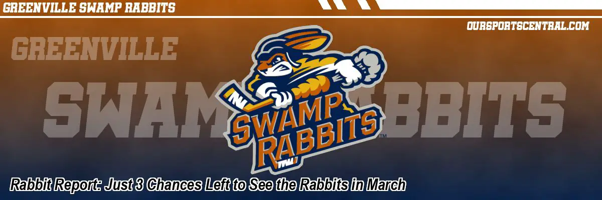 Rabbit Report: Just 3 Chances Left to See the Rabbits in March