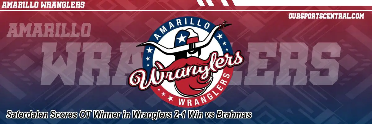Saterdalen Scores OT Winner in Wranglers 2-1 Win vs Brahmas