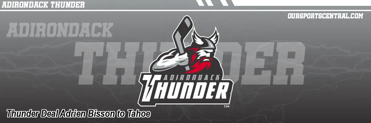 Thunder Deal Adrien Bisson to Tahoe
