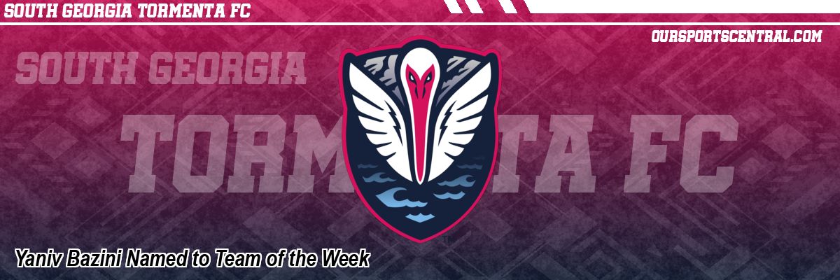 Yaniv Bazini Named to Team of the Week