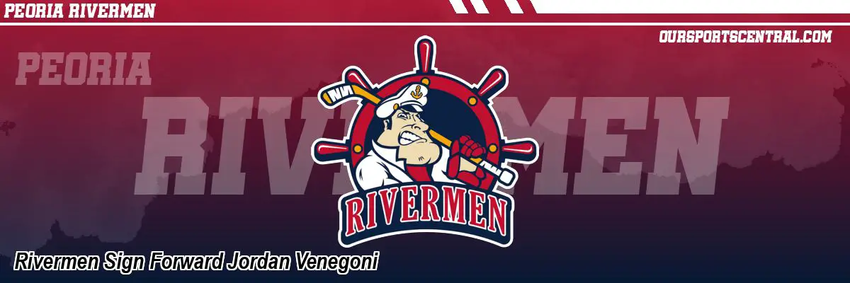 Rivermen Sign Forward Jordan Venegoni