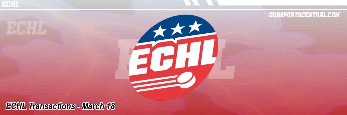 ECHL Transactions - March 18