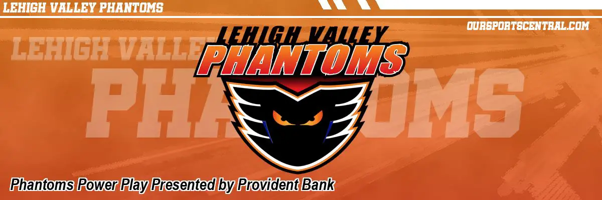 Phantoms Power Play Presented by Provident Bank