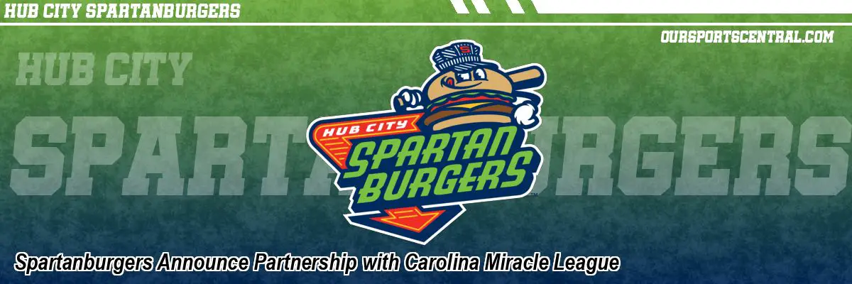 Spartanburgers Announce Partnership with Carolina Miracle League