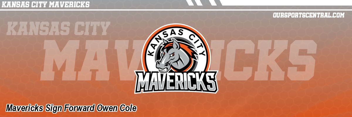 Mavericks Sign Forward Owen Cole
