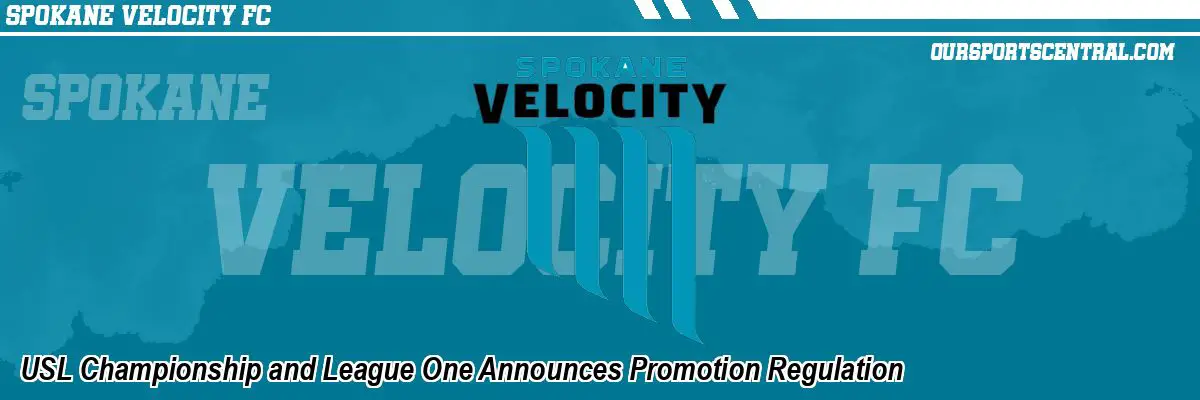 USL Championship and League One Announces Promotion Regulation