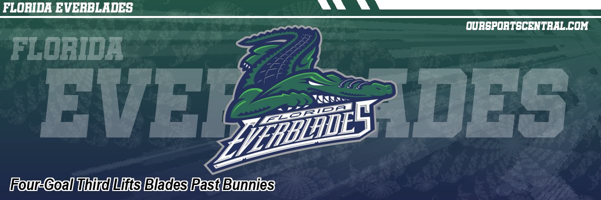 Four-Goal Third Lifts Blades Past Bunnies