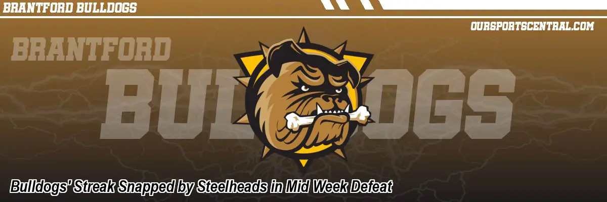 Bulldogs' Streak Snapped by Steelheads in Mid Week Defeat