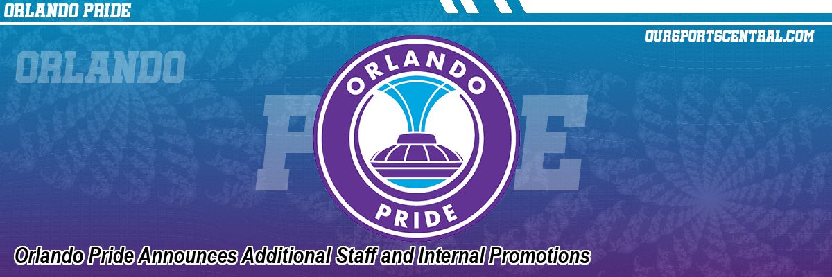 Orlando Pride Announces Additional Staff and Internal Promotions