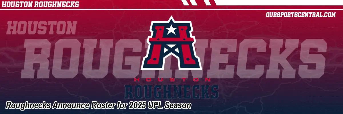 Roughnecks Announce Roster for 2025 UFL Season