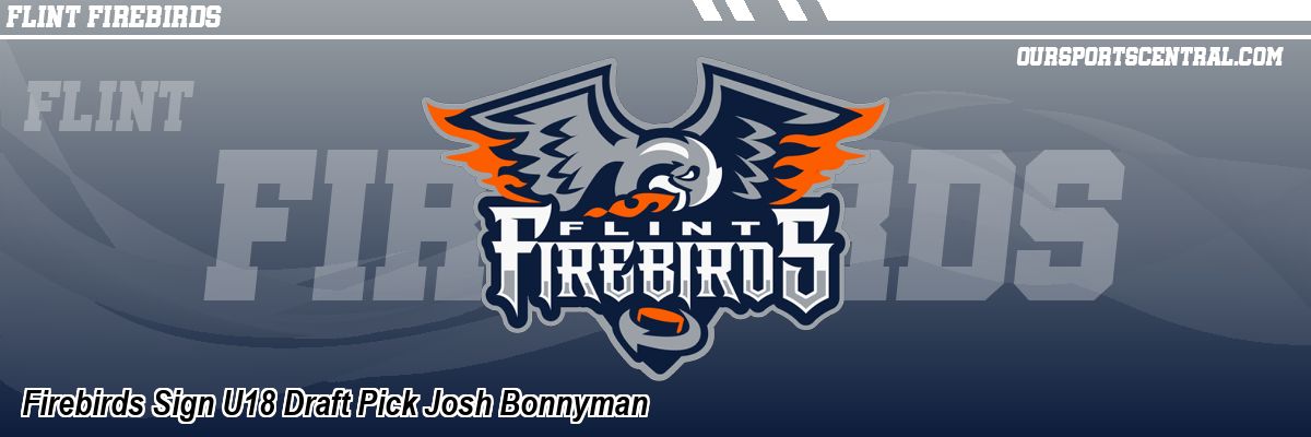 Firebirds Sign U18 Draft Pick Josh Bonnyman