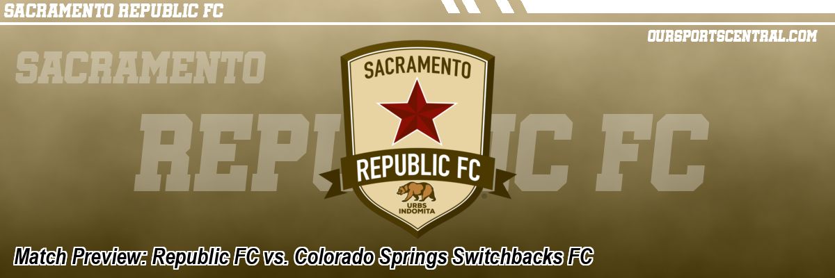 Match Preview: Republic FC vs. Colorado Springs Switchbacks FC