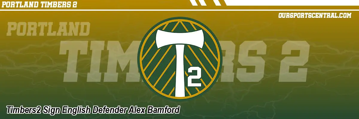 Timbers2 Sign English Defender Alex Bamford