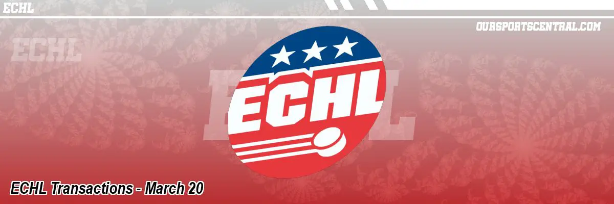 ECHL Transactions - March 20