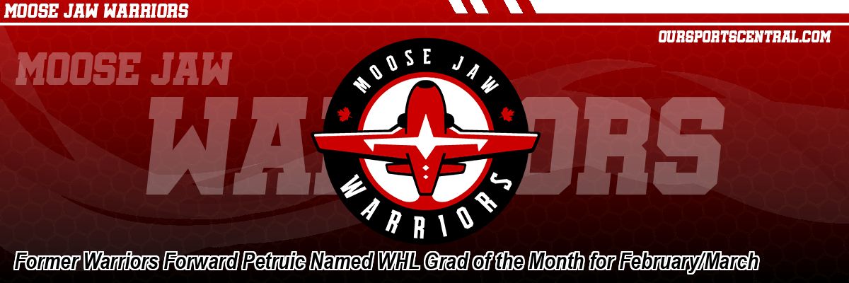 Former Warriors Forward Petruic Named WHL Grad of the Month for February/March