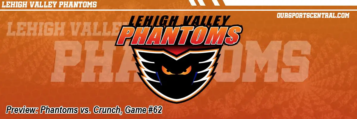 Preview: Phantoms vs. Crunch, Game #62