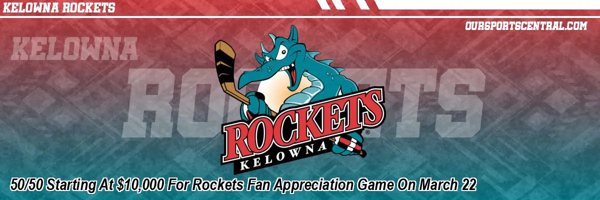 50/50 Starting At $10,000 For Rockets Fan Appreciation Game On March 22