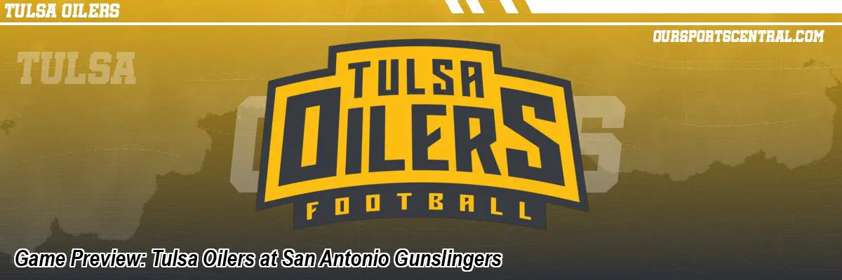 Game Preview: Tulsa Oilers at San Antonio Gunslingers