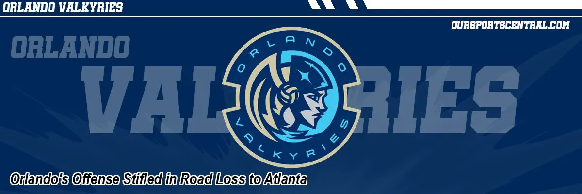 Orlando's Offense Stifled in Road Loss to Atlanta