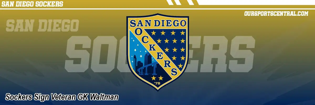 Sockers Sign Veteran GK Waltman