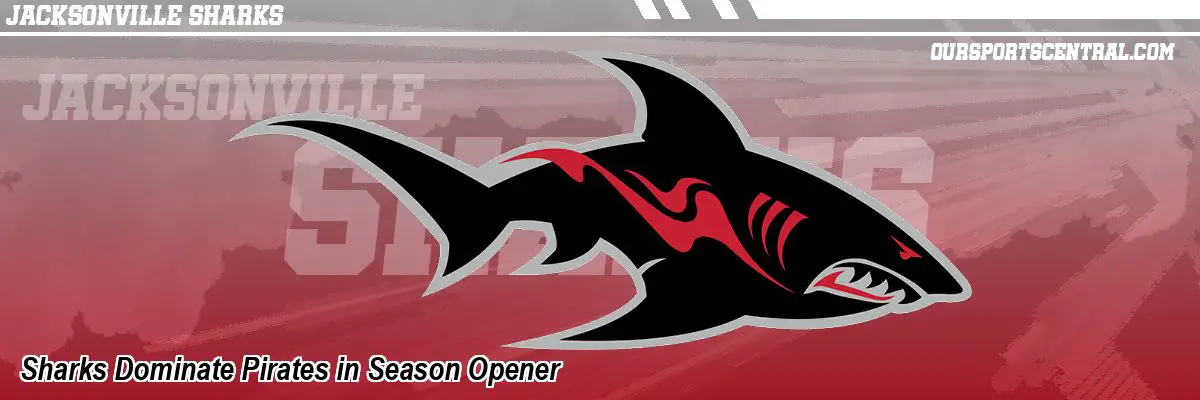 Sharks Dominate Pirates in Season Opener