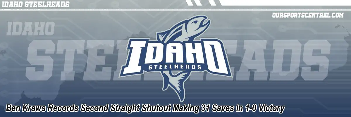 Ben Kraws Records Second Straight Shutout Making 31 Saves in 1-0 Victory