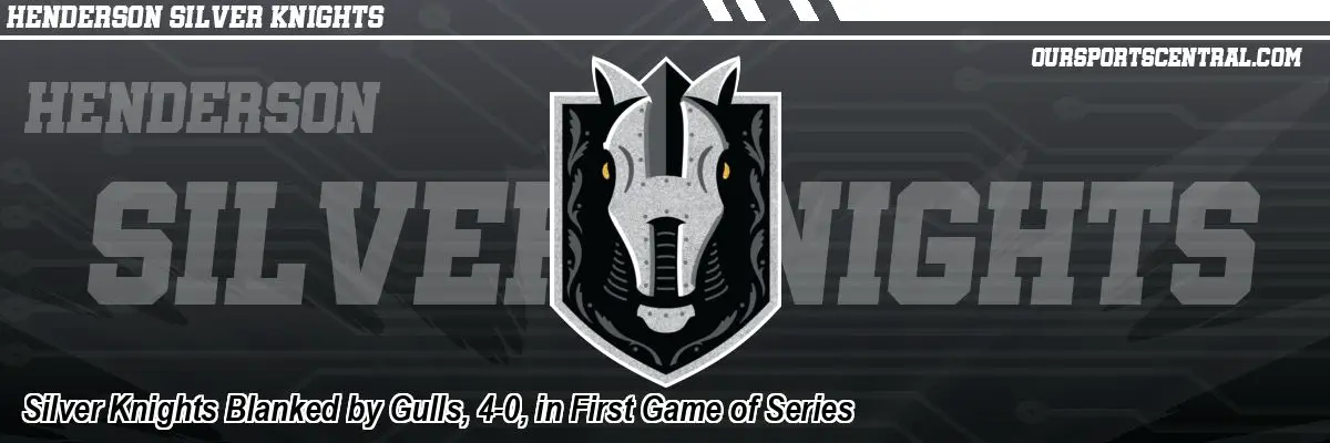 Silver Knights Blanked by Gulls, 4-0, in First Game of Series