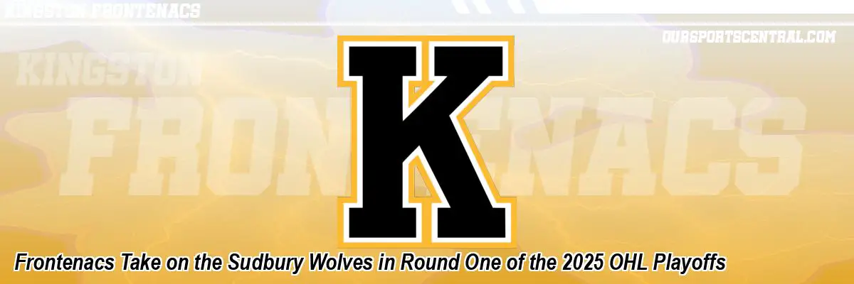 Frontenacs Take on the Sudbury Wolves in Round One of the 2025 OHL Playoffs