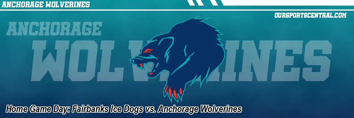 Home Game Day: Fairbanks Ice Dogs vs. Anchorage Wolverines