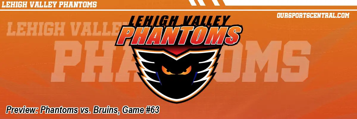 Preview: Phantoms vs. Bruins, Game #63