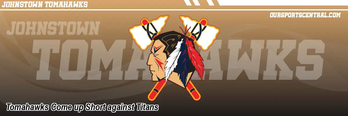 Tomahawks Come up Short against Titans