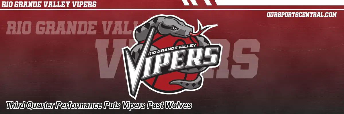 Third Quarter Performance Puts Vipers Past Wolves