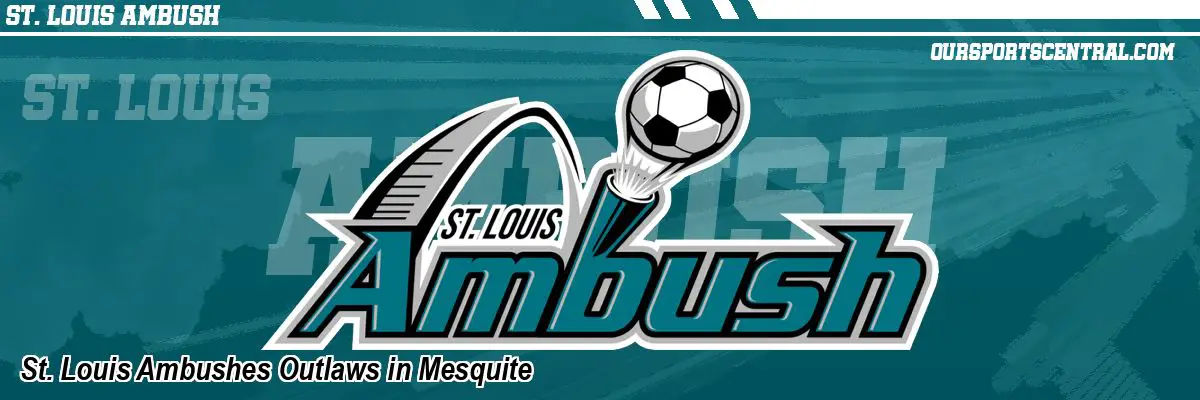 St. Louis Ambushes Outlaws in Mesquite