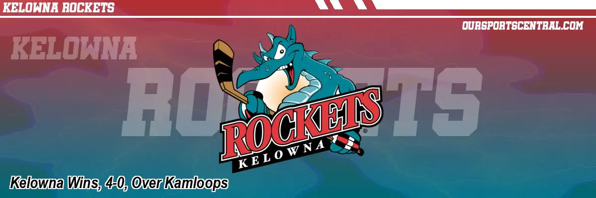 Kelowna Wins, 4-0, Over Kamloops