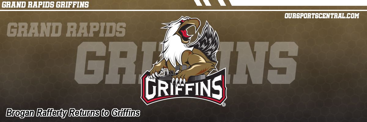 Brogan Rafferty Returns to Griffins