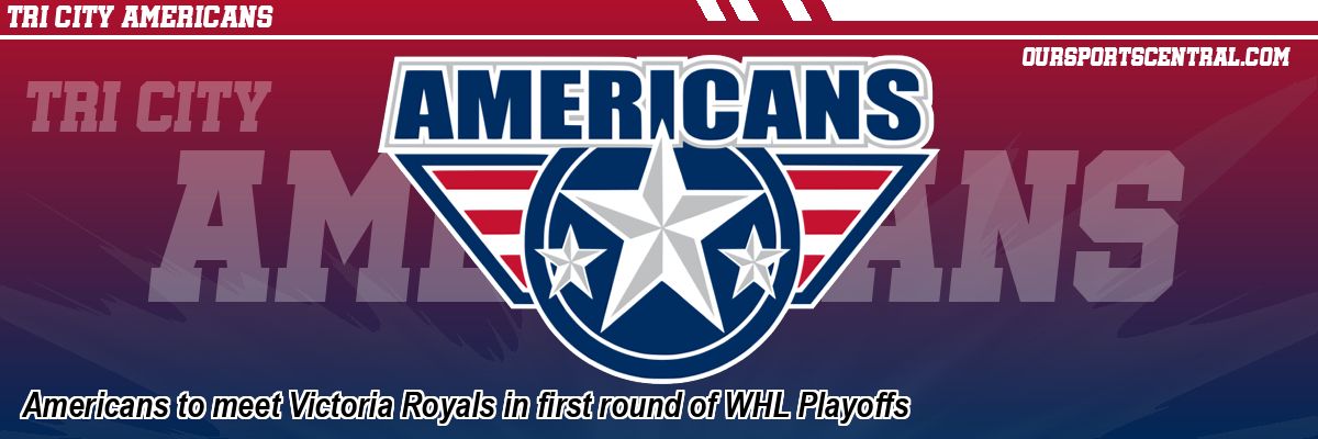 Americans to meet Victoria Royals in first round of WHL Playoffs